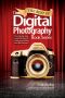 [The Digital Photography Book 01] • The Best of The Digital Photography Book Series · The step-by-step secrets for how to make your photos look like the pros’!